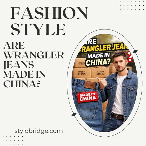Are Wrangler jeans made in China