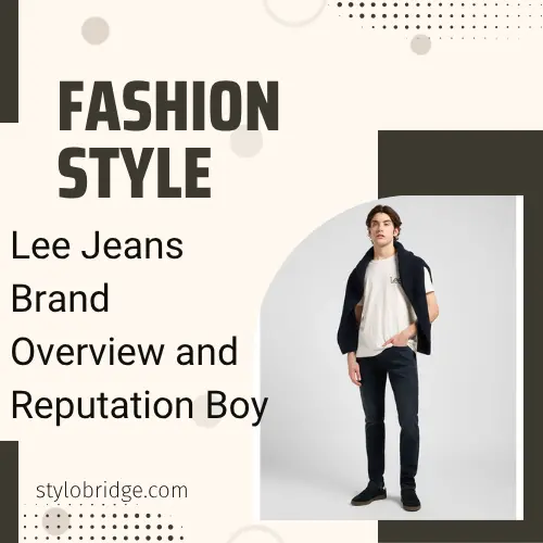 Lee Jeans Brand Overview and Reputation