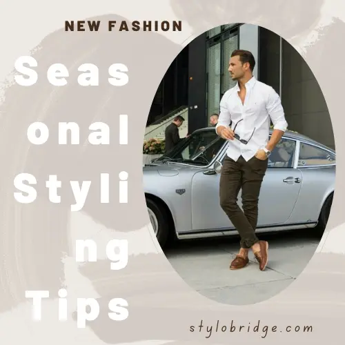 Seasonal Styling Tips