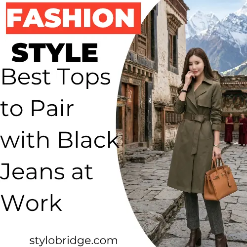 Best Tops to Pair with Black Jeans at Work