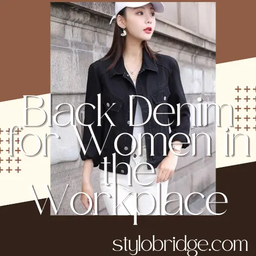 Black Denim for Women in the Workplace