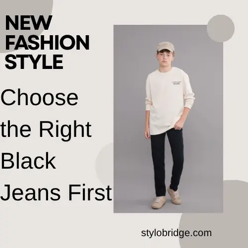 Choose the Right Black Jeans First