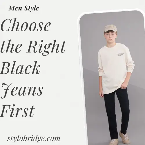 Choose the Right Black Jeans First