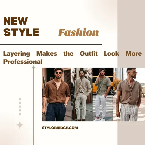 Layering Makes the Outfit Look More Professional