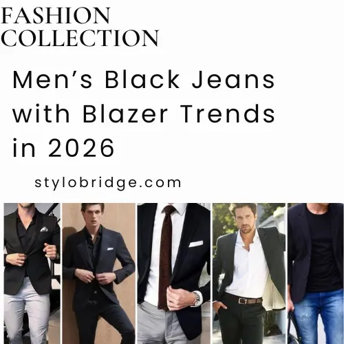 Men’s Black Jeans with Blazer Trends in 2026