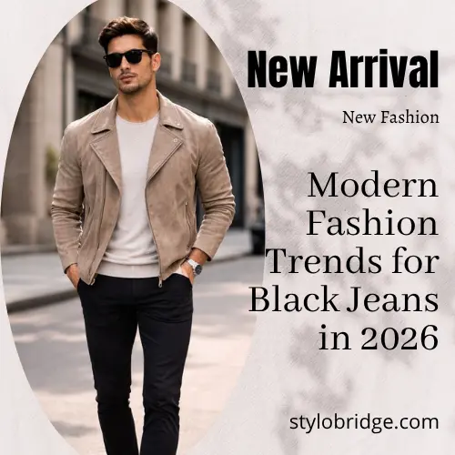Modern Fashion Trends for Black Jeans in 2026