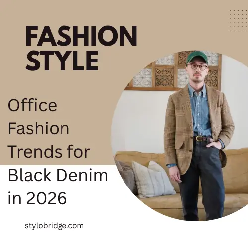 Office Fashion Trends for Black Denim in 2026