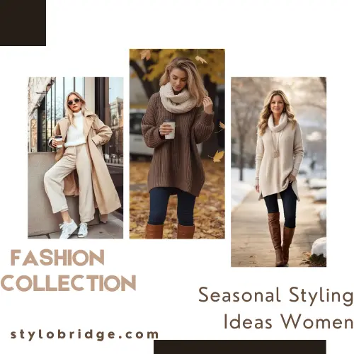 Seasonal Styling Ideas Women