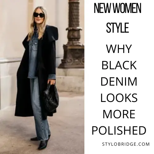 Why Black Denim Looks More Polished