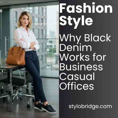 Why Black Denim Works for Business Casual Offices