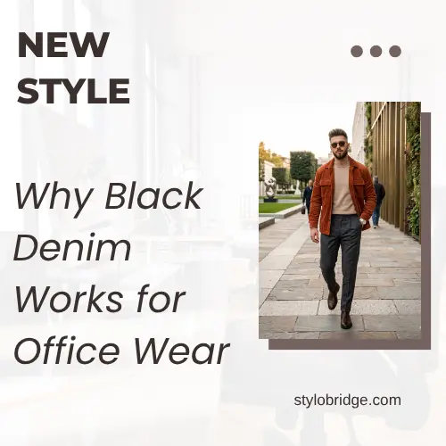 Why Black Denim Works for Office Wear
