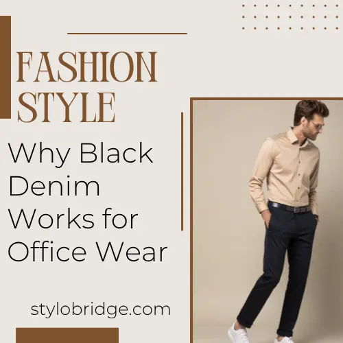 Why Black Denim Works for Office Wear