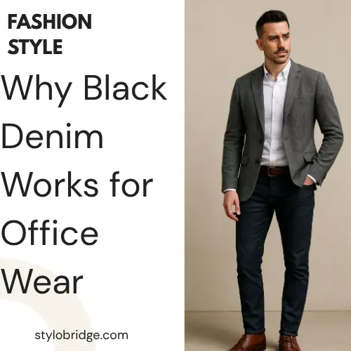 Why Black Denim Works for Office Wear