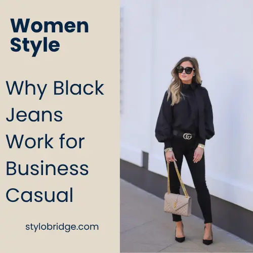 Why Black Jeans Work for Business Casual