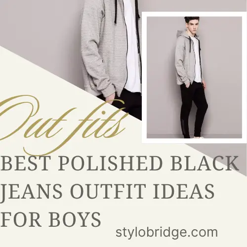 Best Polished Black Jeans Outfit Ideas for Boys