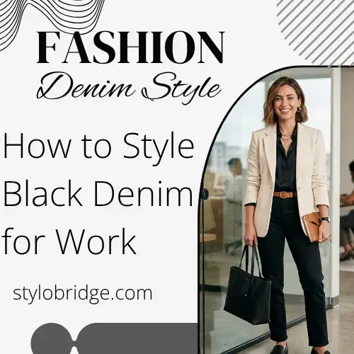How to Style Black Denim for Work
