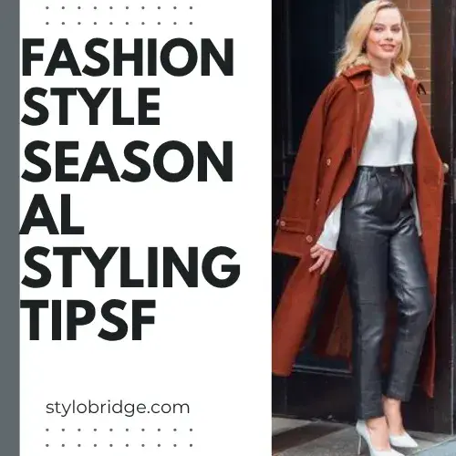 Seasonal Styling Tips
