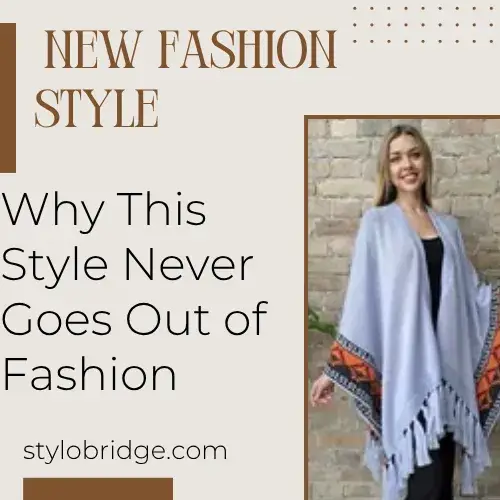 Why This Style Never Goes Out of Fashion
