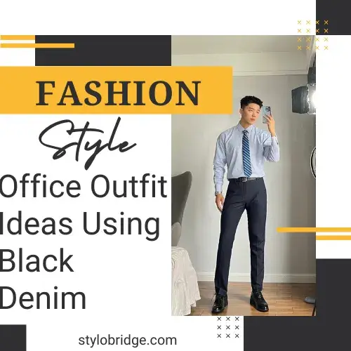 Office Outfit Ideas Using Black Denim