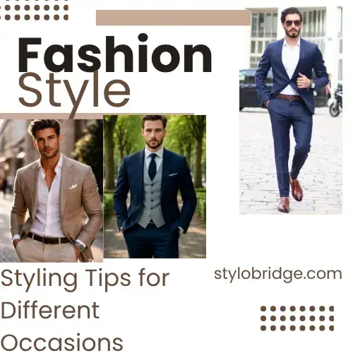 Styling Tips for Different Occasions
